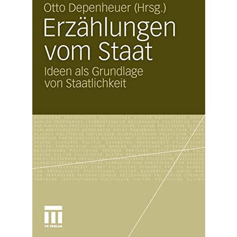 Erz?hlungen vom Staat: Ideen als Grundlage von Staatlichkeit [Paperback]