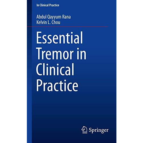 Essential Tremor in Clinical Practice [Paperback]