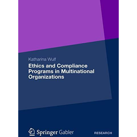 Ethics and Compliance Programs in Multinational Organizations [Paperback]