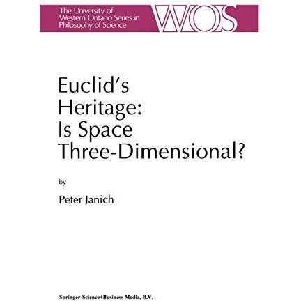 Euclid's Heritage. Is Space Three-Dimensional? [Hardcover]