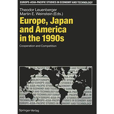 Europe, Japan and America in the 1990s: Cooperation and Competition [Paperback]