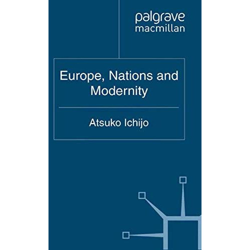 Europe, Nations and Modernity [Paperback]