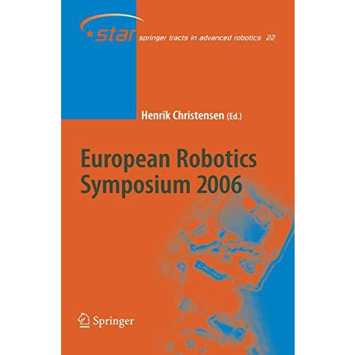 European Robotics Symposium 2006 [Paperback]