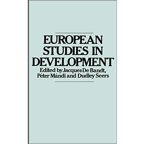 European Studies in Development: New Trends in European Development Studies [Paperback]