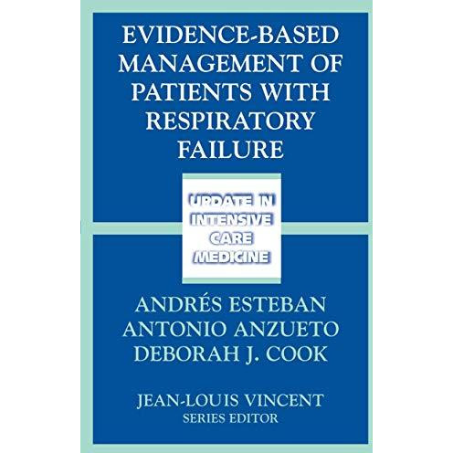 Evidence-Based Management of Patients with Respiratory Failure [Hardcover]