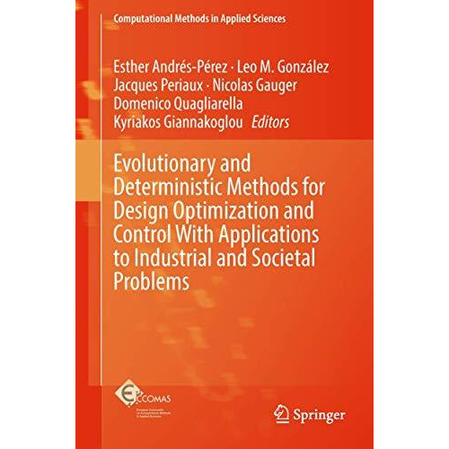 Evolutionary and Deterministic Methods for Design Optimization and Control With  [Hardcover]