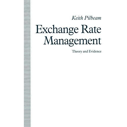 Exchange Rate Management: Theory and Evidence: The UK Experience [Paperback]