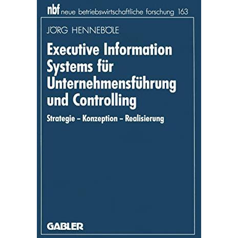 Executive Information Systems f?r Unternehmensf?hrung und Controlling: Strategie [Paperback]