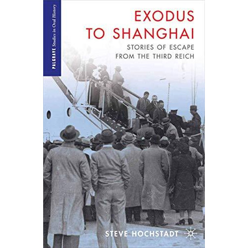 Exodus to Shanghai: Stories of Escape from the Third Reich [Paperback]