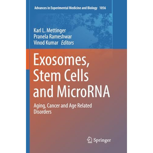 Exosomes, Stem Cells and MicroRNA: Aging, Cancer and Age Related Disorders [Paperback]