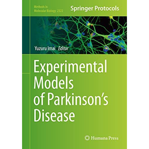 Experimental Models of Parkinsons Disease [Hardcover]