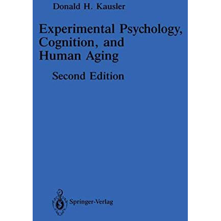 Experimental Psychology, Cognition, and Human Aging [Paperback]