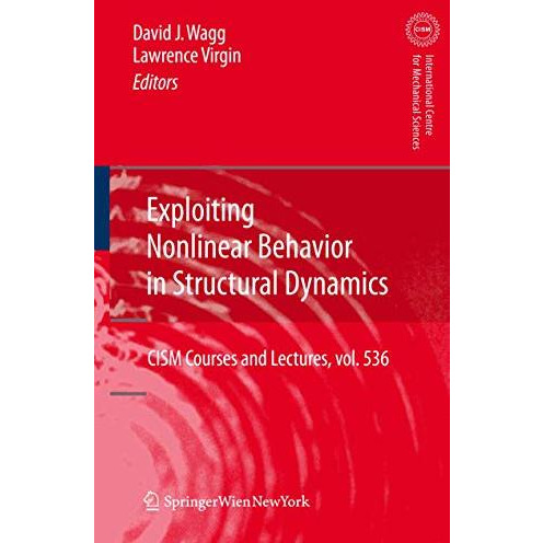 Exploiting Nonlinear Behavior in Structural Dynamics [Hardcover]