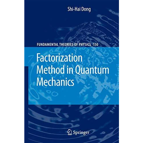 Factorization Method in Quantum Mechanics [Paperback]