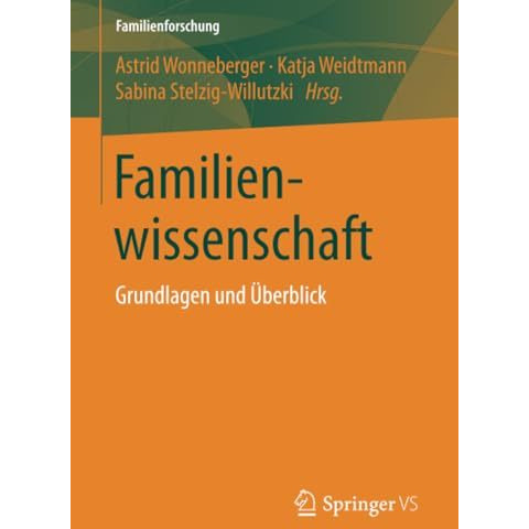 Familienwissenschaft: Grundlagen und ?berblick [Paperback]