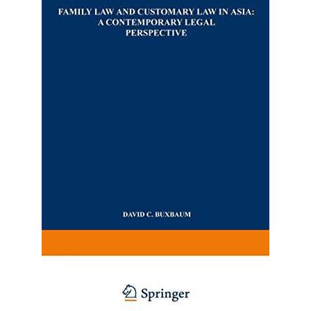 Family Law and Customary Law in Asia: A Contemporary Legal Perspective [Paperback]