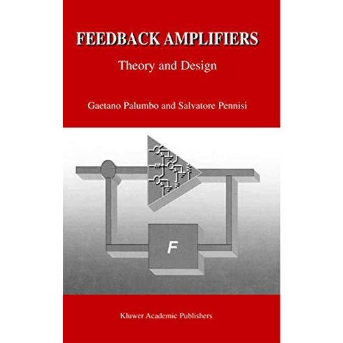 Feedback Amplifiers: Theory and Design [Hardcover]