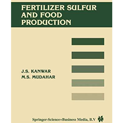 Fertilizer sulfur and food production [Paperback]