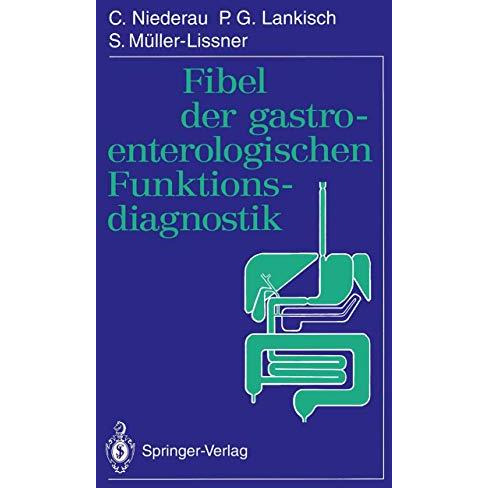 Fibel der gastroenterologischen Funktionsdiagnostik [Paperback]