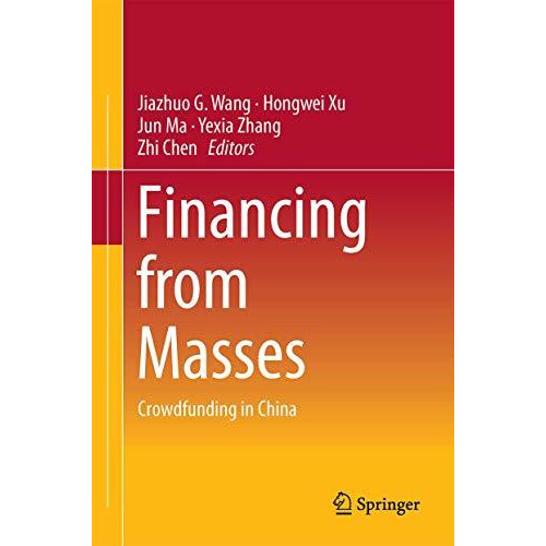 Financing from Masses: Crowdfunding in China [Hardcover]