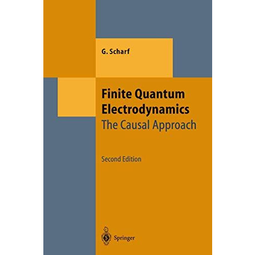 Finite Quantum Electrodynamics: The Causal Approach [Paperback]