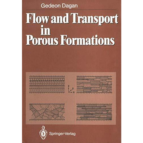 Flow and Transport in Porous Formations [Paperback]