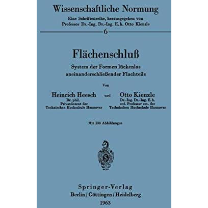 Fl?chenschlu?: System der Formen l?ckenlos aneinanderschlie?ender Flachteile [Paperback]