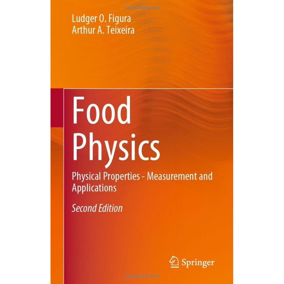 Food Physics: Physical Properties - Measurement and Applications [Hardcover]