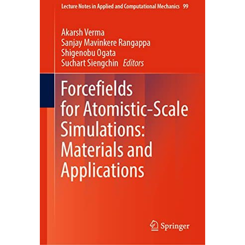 Forcefields for Atomistic-Scale Simulations: Materials and Applications [Hardcover]