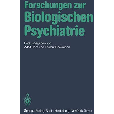 Forschungen zur Biologischen Psychiatrie: 2. Kongre? der Deutschen Gesellschaft  [Paperback]