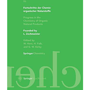 Fortschritte der Chemie organischer Naturstoffe / Progress in the Chemistry of O [Hardcover]