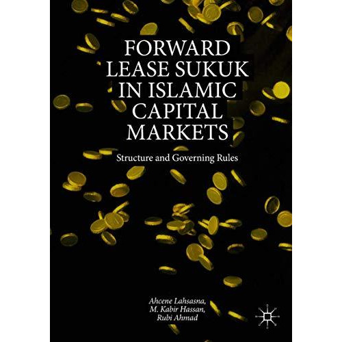 Forward Lease Sukuk in Islamic Capital Markets: Structure and Governing Rules [Hardcover]