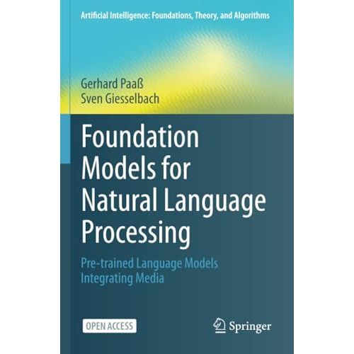 Foundation Models for Natural Language Processing: Pre-trained Language Models I [Paperback]