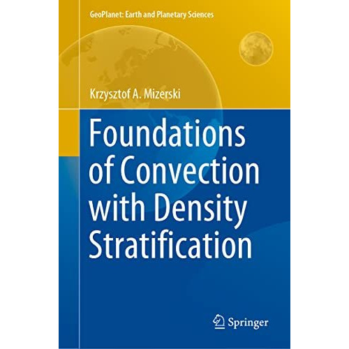 Foundations of Convection with Density Stratification [Hardcover]