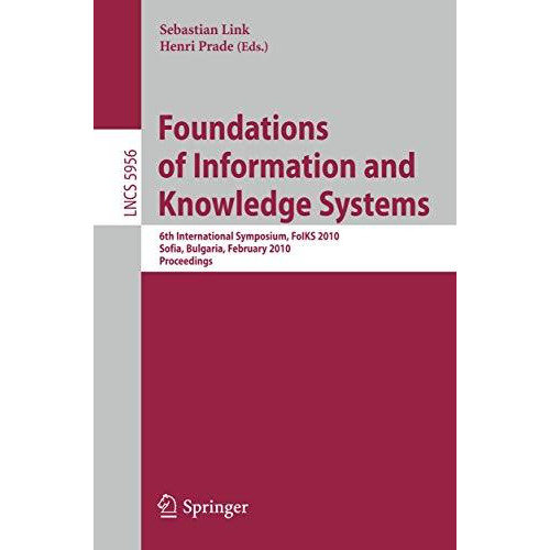 Foundations of Information and Knowledge Systems: 6th International Symposium, F [Paperback]