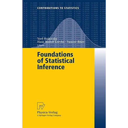 Foundations of Statistical Inference: Proceedings of the Shoresh Conference 2000 [Paperback]