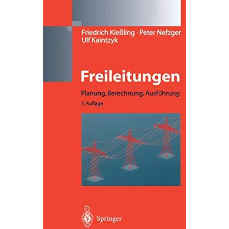 Freileitungen: Planung, Berechnung, Ausf?hrung [Hardcover]