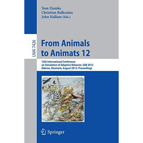 From Animals to Animats 12: 12th International Conference on Simulation of Adapt [Paperback]