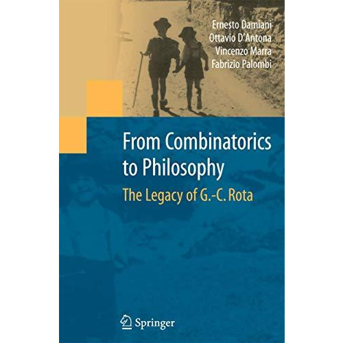 From Combinatorics to Philosophy: The Legacy of G.-C. Rota [Paperback]