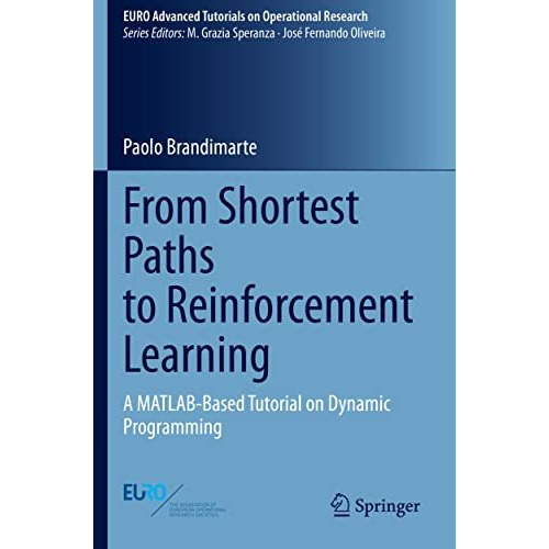 From Shortest Paths to Reinforcement Learning: A MATLAB-Based Tutorial on Dynami [Paperback]