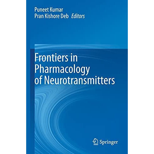 Frontiers in Pharmacology of Neurotransmitters [Paperback]