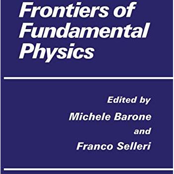 Frontiers of Fundamental Physics [Paperback]