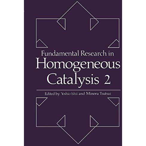 Fundamental Research in Homogeneous Catalysis: Volume 2 [Paperback]