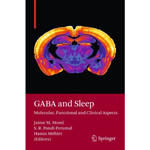 GABA and Sleep: Molecular, Functional and Clinical Aspects [Paperback]