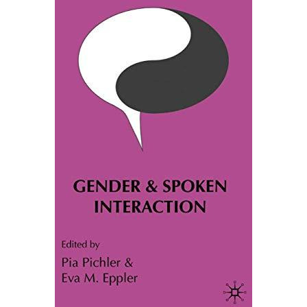 Gender and Spoken Interaction [Hardcover]