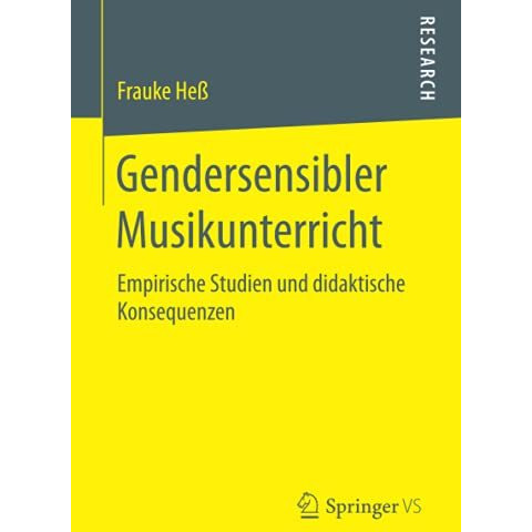 Gendersensibler Musikunterricht: Empirische Studien und didaktische Konsequenzen [Paperback]