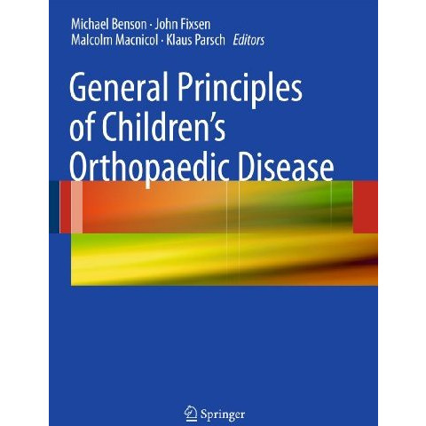 General Principles of Children's Orthopaedic Disease [Paperback]