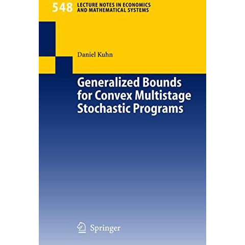 Generalized Bounds for Convex Multistage Stochastic Programs [Paperback]