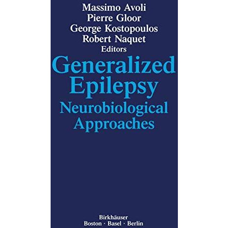 Generalized Epilepsy: Neurobiological Approaches [Paperback]