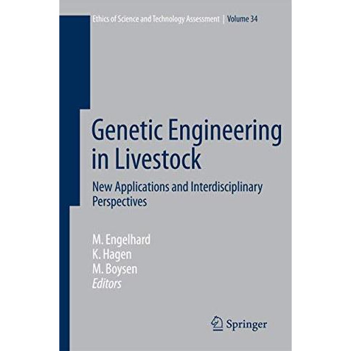 Genetic Engineering in Livestock: New Applications and Interdisciplinary Perspec [Hardcover]